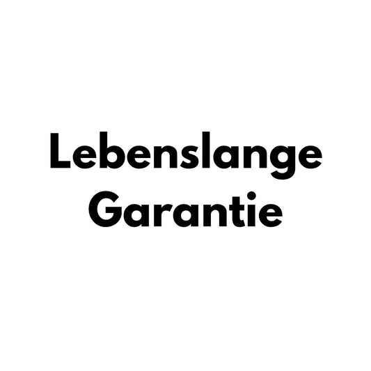 Lebenslange Garantie